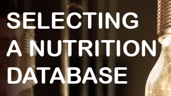 Five ideas for helping you select a nutrition database.